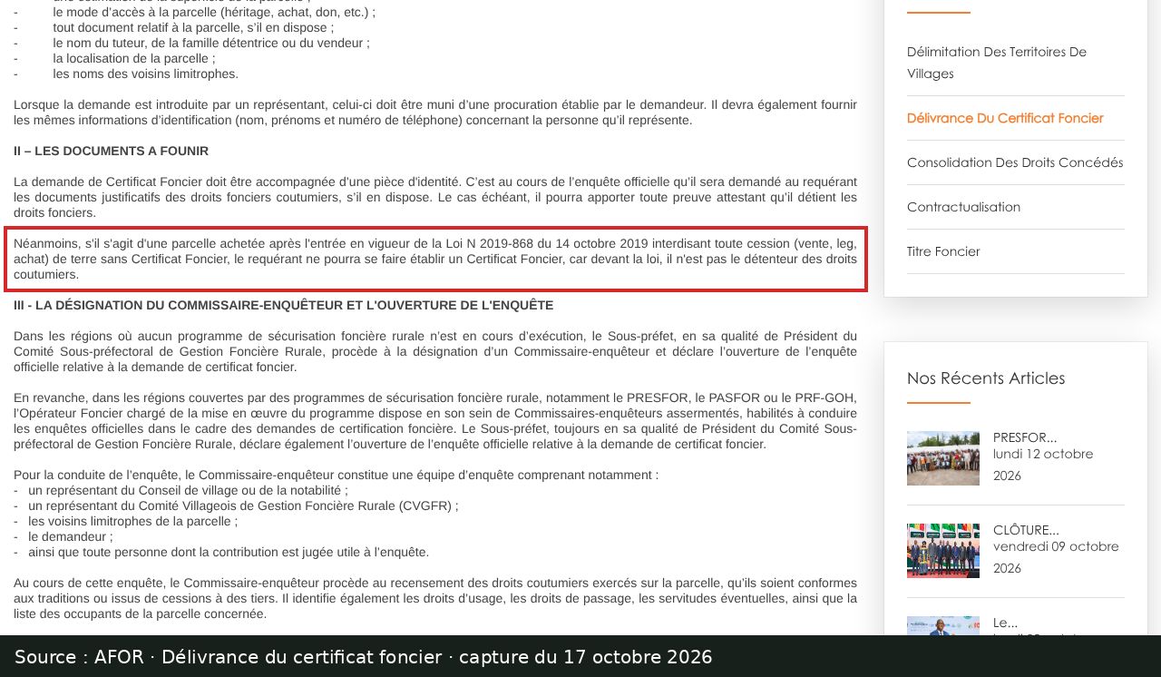 Capture d’écran de la page AFOR « Délivrance du certificat foncier » : passage encadré « Néanmoins, s'il s'agit d'une parcelle achetée après l'entrée en vigueur de la Loi N 2019-868 du 14 octobre 2019 interdisant toute cession (vente, leg, achat) de terre sans Certificat Foncier, le requérant ne pourra se faire établir un Certificat Foncier, car devant la loi, il n'est pas le détenteur des droits coutumiers. »